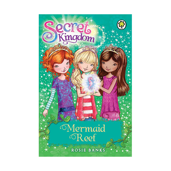 Secret Kingdom #04 : Mermaid Reef Secret Kingdom #04 : Mermaid Reef