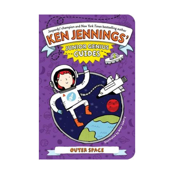 Ken Jennings' Junior Genius Guides Series : Outer Space