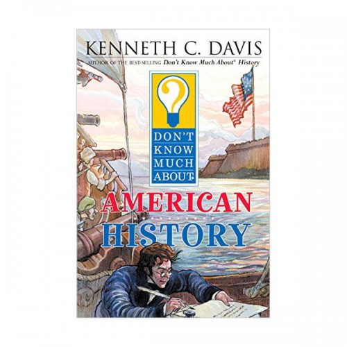 Don't Know Much About American History