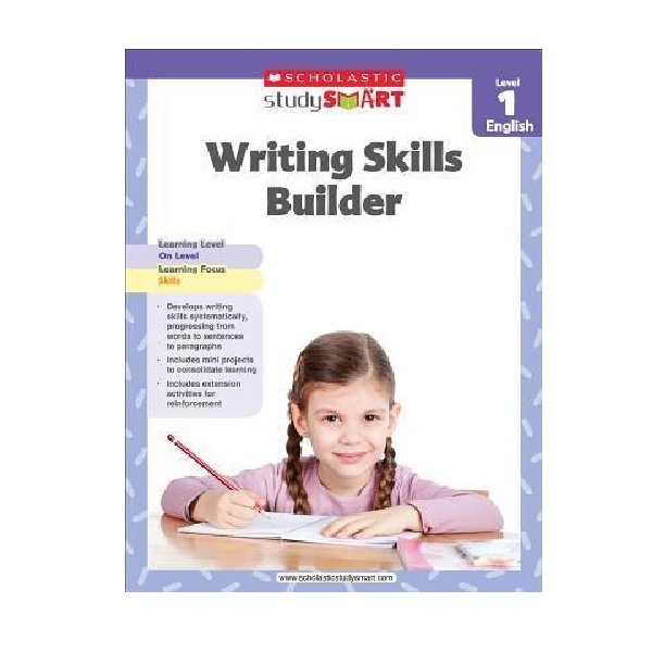 Scholastic Study Smart : Writing Skills Builder Level 1