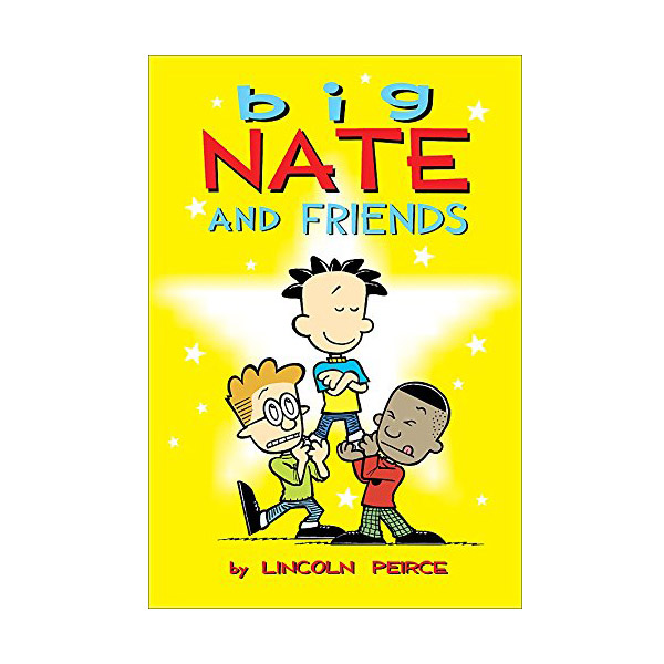 Big Nate and Friends : Color Edition