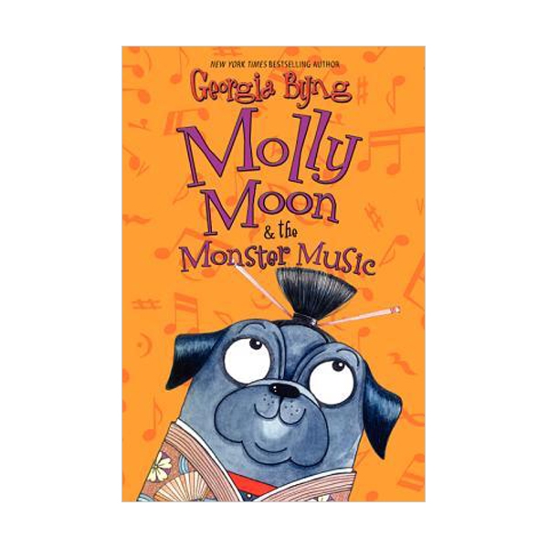 Molly Moon #06 : Molly Moon & the Monster Music