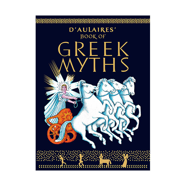 D'Aulaire's Book of Greek Myths : ׸ ȭ (Paperback, Full-Colour)