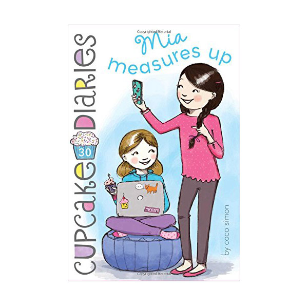 Cupcake Diaries #30 : Mia Measures Up (Paperback)