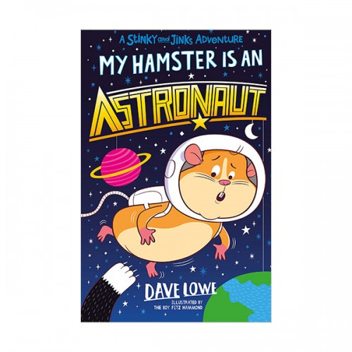 Stinky and Jinks #04 : My Hamster is an Astronaut (Paperback, )