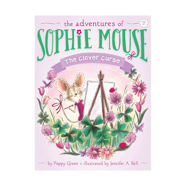 The Adventures of Sophie Mouse #07 : The Clover Curse
