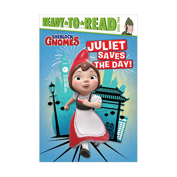 Ready to Read 2 : Sherlock Gnomes : Juliet Saves the Day!