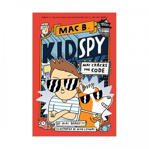 Mac B. Kid Spy #04 : Mac Cracks the Code