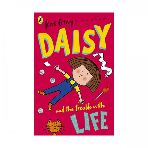 Daisy and the Trouble with Life (Paperback, )