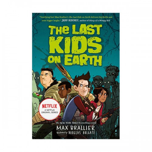 The Last Kids on Earth #01 : The Last Kids on Earth [ø]