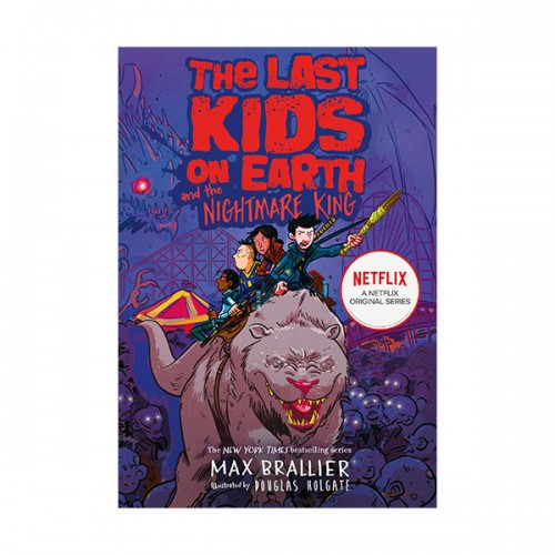 The Last Kids on Earth #03 : The Last Kids on Earth and the Nightmare King [ø]