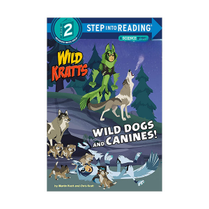 Step Into Reading 2 : Wild Kratts : Wild Dogs and Canines!