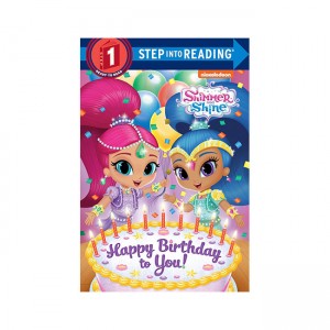 Step Into Reading 1 : Shimmer and Shine : Happy Birthday to You!