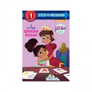 Step Into Reading 1 : Nella the Princess Knight : I Love Queen Mom! (Paperback)