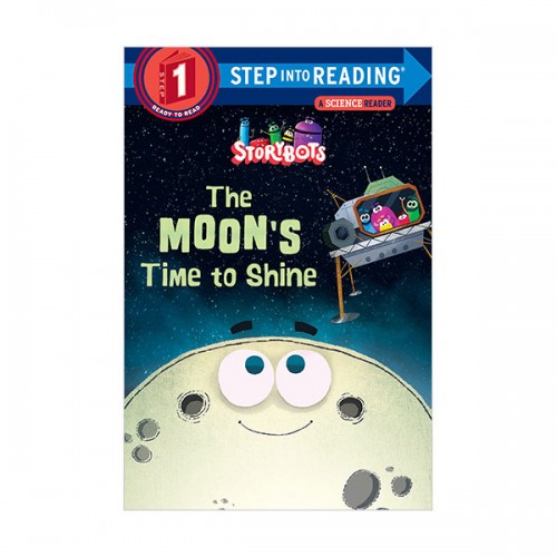 Step Into Reading 1 : StoryBots : The Moon's Time to Shine (Paperback)