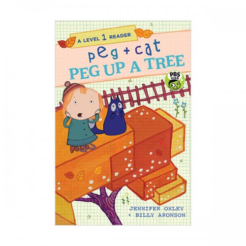 A Level 1 Reader : Peg + Cat : Peg + Cat: Peg Up a Tree