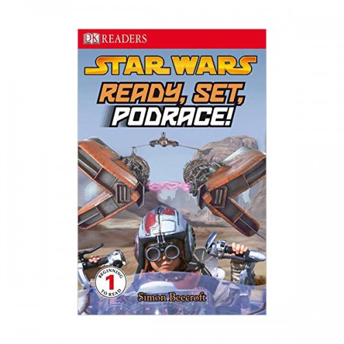 DK Readers 1 : Star Wars : Ready, Set, Podrace!