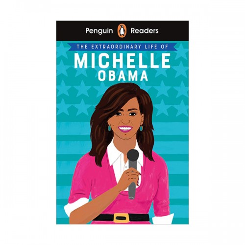 Penguin Readers Level 3 : The Extraordinary Life of Michelle Obama (Paperback, )(MP3)