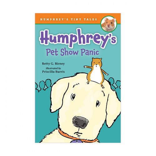  Humphrey's Tiny Tales #07 : Humphrey's Pet Show Panic (Paperback)