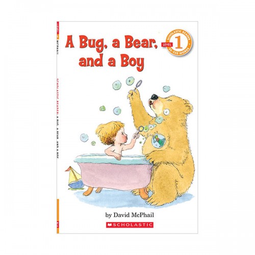 Scholastic Reader Level 1 : A Bug, a Bear, and a Boy