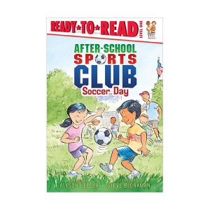 Ready to Read 1 : After-School Sports Club : Soccer Day (Paperback)