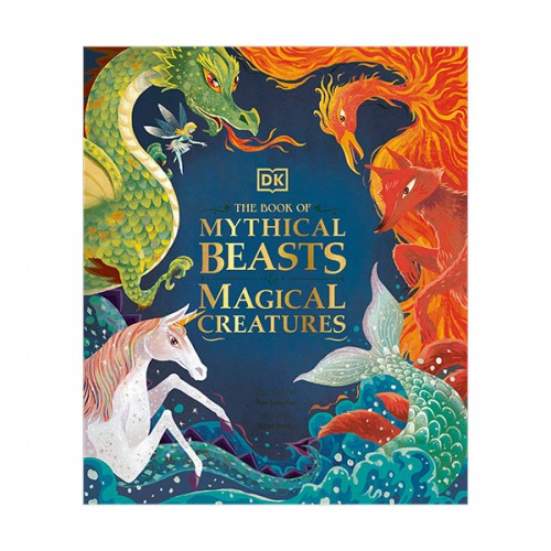 The Book of Mythical Beasts and Magical Creatures