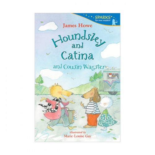 Candlewick Sparks : Houndsley and Catina and Cousin Wagster