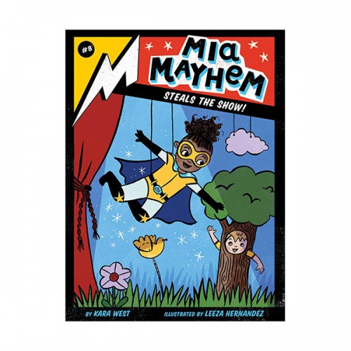 The Mia Mayhem #08 : Mia Mayhem Steals the Show!