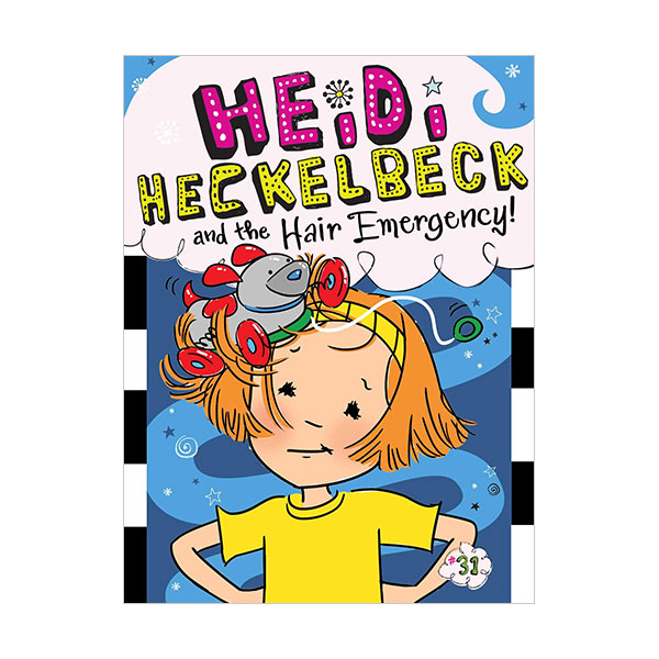 ÇÏÀ̵ð ÇìŬ¹é #31 : Heidi Heckelbeck and the Hair Emergency! ÇÏÀ̵ð ÇìŬ¹é #31 : Heidi Heckelbeck and the Hair Emergency!