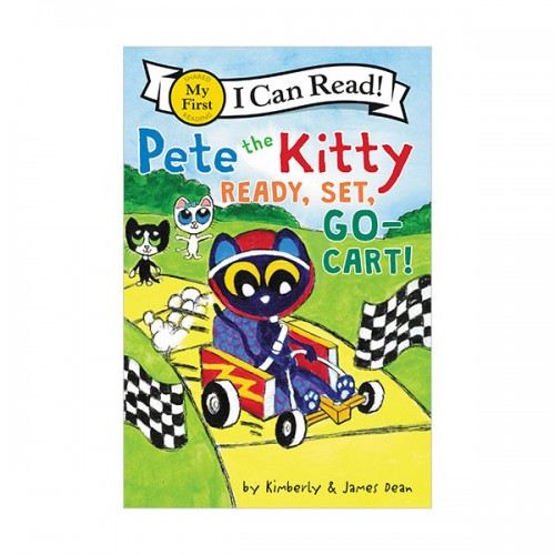 My First I Can Read : Pete the Kitty: Ready, Set, Go-Cart!