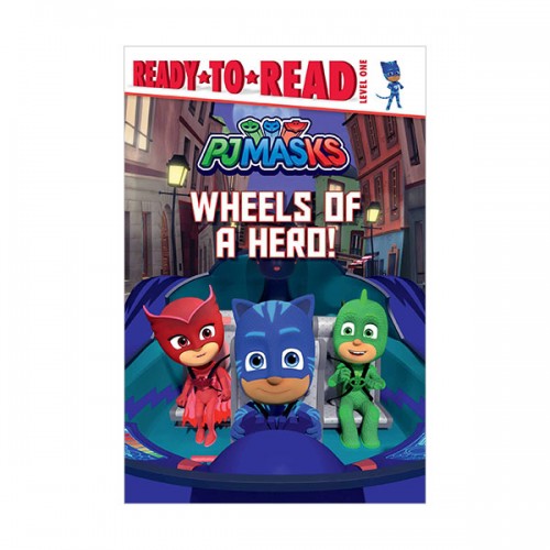 Ready to read 1 : PJ Masks : Wheels of a Hero!