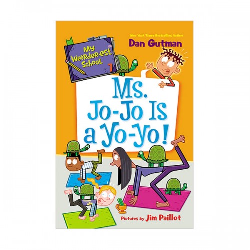 My Weirder-est School #07 : Ms. Jo-Jo Is a Yo-Yo!