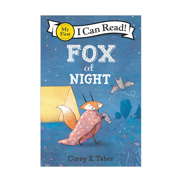 My First I Can Read : Fox at Night [2022 Geisel Award Winner]