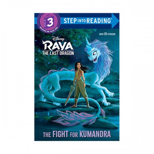 Step into Reading 3 : Disney Raya and the Last Dragon : The Fight for Kumandra