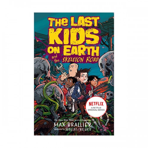 The Last Kids on Earth #06 : The Last Kids on Earth and the Skeleton Road [ø]