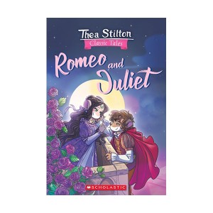 Thea Stilton Classic Tales : Romeo And Juliet