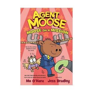 Agent Moose #02 : Moose on a Mission
