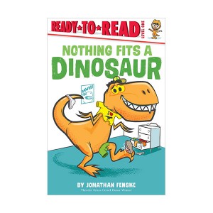 Ready to read 1 : Nothing Fits a Dinosaur