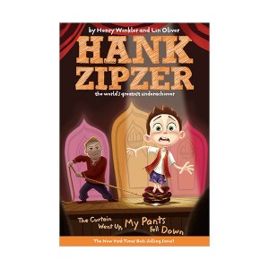 Hank Zipzer #11 : The Curtain Went Up, My Pants Fell Down