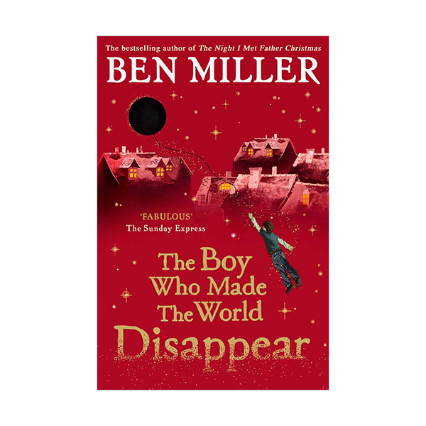 The Boy Who Made the World Disappear