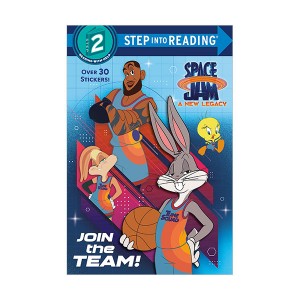 Step into Reading 2 : Space Jam : A New Legacy : Join the Team!