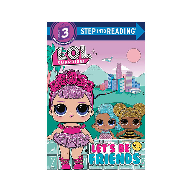 Step into Reading 3�ܰ� : LOL Surprise! : Let's Be Friends