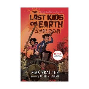 [ø] The Last Kids on Earth #02 : The Last Kids on Earth and the Zombie Parade (Paperback)