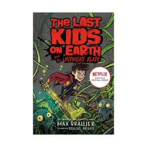 [ø] The Last Kids on Earth #05 : The Last Kids on Earth and the Midnight Blade (Paperback)