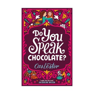Do You Speak Chocolate? 초콜릿어 할 줄 알아? (Paperback, 영국판)