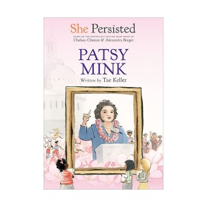 She Persisted : Patsy Mink