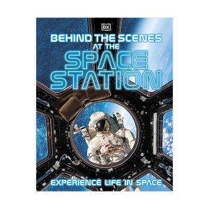 Behind the Scenes at the Space Station : Experience Life in Space (Hardcover, )