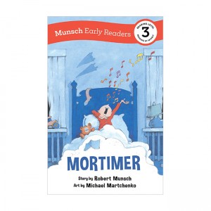 Munsch Early Reader 3 : Mortimer Early Reader (Paperback)