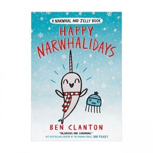A Narwhal and Jelly Book #05 : Happy Narwhalidays