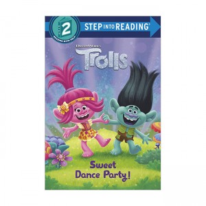 Step into Reading 2 : DreamWorks Trolls : Sweet Dance Party!